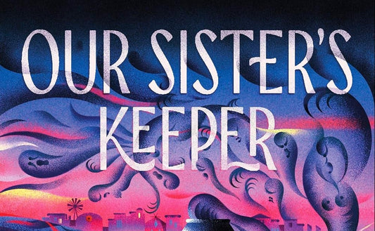 Our Sister's Keeper (2026) Book Review